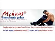 Beauty parlor for Gents & Ladies-Mohans Beauty Parlor-+91-9847946816.