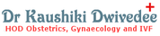 Dr. Kaushiki Dwivedee - Best IVF Doctor in Gurgaon