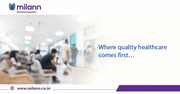 Where Quality Healthcare Comes First at Milann IVF Hospital