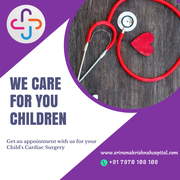 Pediatric Heart Surgery Hospital in Coimbatore