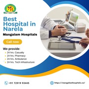 Best Hospitals in Narela | Mangalam Hospitals