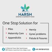 Harsh Hospital & Maternity Home- One-stop Solution for Piles