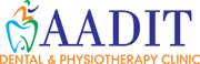 Aadit Dental and Physiotherapy Clinic