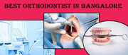 Best Orthodontist in Bangalore | Orthodontist in Bangalore