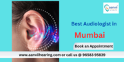 Expert Audiologist in Mumbai