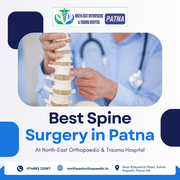 Leading Spine Surgery Specialists in Patna - North-East Orthopaedic 