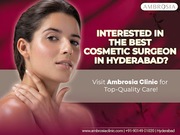 Top Rated Cosmetic Surgeon in Hyderabad | Ambrosia Clinic