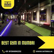 Best Gym in Mumbai - Achieve Your Fitness Goals at Nitrro Fitness