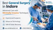 Best General Surgery in Indore - Sahaj Hospital